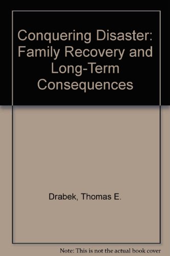 Beispielbild fr Conquering Disaster: Family Recovery and Long-Term Consequences zum Verkauf von ThriftBooks-Atlanta