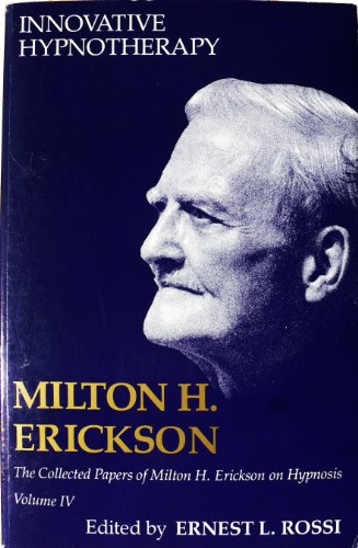 9780829012095: Innovative Hypnotherapy (The Collected Papers of Milton H. Erickson, Vol. 4)