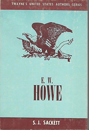 Beispielbild fr E. W. Howe zum Verkauf von Redux Books