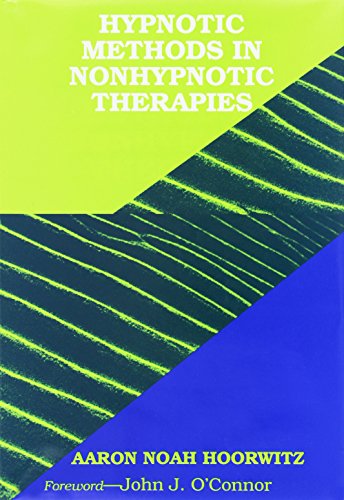 Imagen de archivo de Hypnotic Methods in Nonhypnotic Therapies/Book and Cassette Hoorwitz, Aaron Noah a la venta por Aragon Books Canada