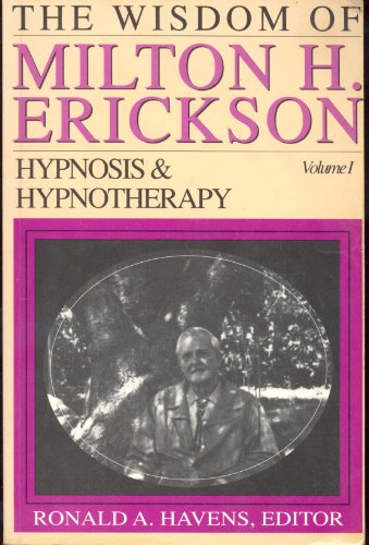 Stock image for Wisdom of Milton H. Erickson: Hypnosis and Hypnotherapy for sale by ThriftBooks-Atlanta