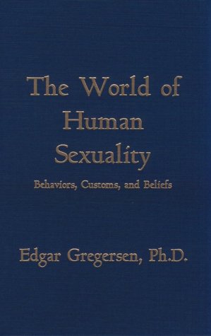 9780829026337: The World of Human Sexuality: Behaviors, Customs, and Beliefs
