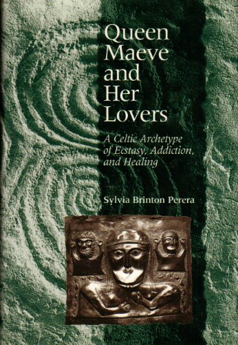 9780829052114: Queen Maeve and Her Lovers: A Celtic Archetype of Ecstacy, Addiction, and Healing