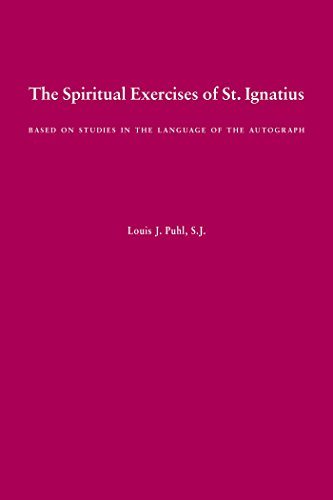 Beispielbild fr The Spiritual Exercises of St. Ignatius: Based on Studies in the Language of the Autograph zum Verkauf von BooksRun