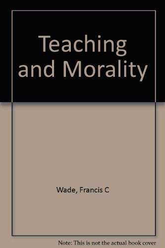 Beispielbild fr Teaching and Morality zum Verkauf von Arundel Books