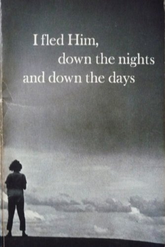 Imagen de archivo de I Fled Him, Down the Nights and Down the Days: The Text of the Hound of Heaven a la venta por 2Vbooks