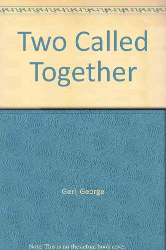 Two Called Together (9780829402742) by Gerl, George; Lane, George