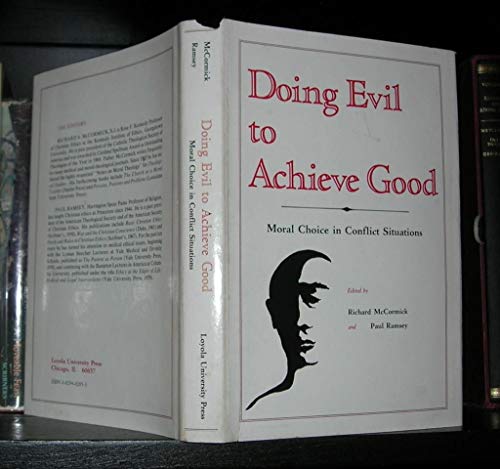 Beispielbild fr Doing Evil to Achieve Good: Moral Choice in Conflict Situations zum Verkauf von HPB Inc.