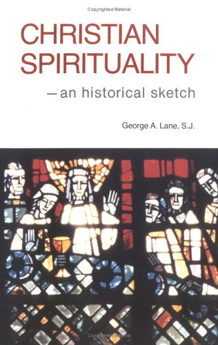 Beispielbild fr Christian Spirituality : An Historical Sketch zum Verkauf von Better World Books