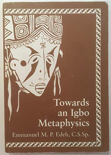 Stock image for Towards an Igbo Metaphysics for sale by Better World Books Ltd