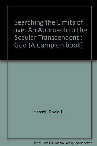 9780829404616: Searching the Limits of Love: An Approach to the Secular Transcendent : God