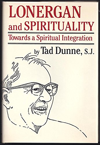 9780829404951: Lonergan and Spirituality: Towards a Spiritual Integration (Campion Book)