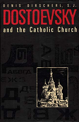 Stock image for Dostoevsky and the Catholic Church for sale by Unique Books
