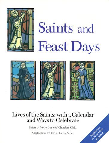 Stock image for Saints and Feast Days: Lives of the Saints: with a Calendar and Ways to Celebrate for sale by SecondSale