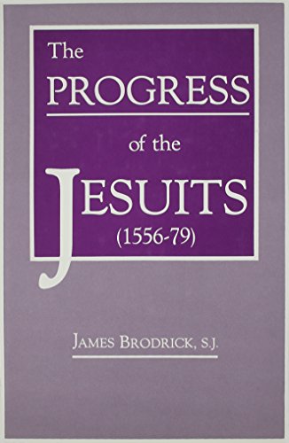 Beispielbild fr The Progress of the Jesuits (1556-79) zum Verkauf von Better World Books
