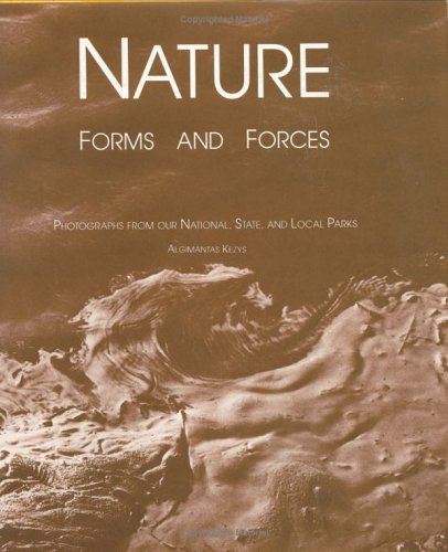 Imagen de archivo de Nature, Forms and Forces: Photographs from Our National, State, and Local Parks a la venta por Powell's Bookstores Chicago, ABAA