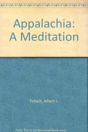 Imagen de archivo de Appalachia: A Meditation a la venta por Wonder Book