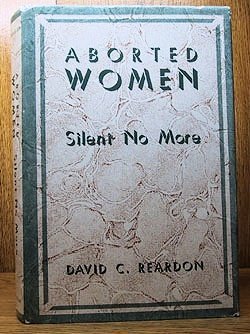 Beispielbild fr Aborted Women : Silent No More zum Verkauf von Better World Books