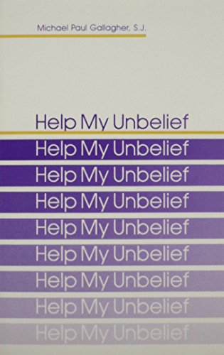 Stock image for Help My Unbelief for sale by Your Online Bookstore