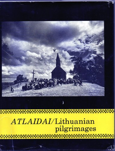 Stock image for Atlaidai: Lithuanian Pilgrimages : Photographs for sale by Dorothy Meyer - Bookseller