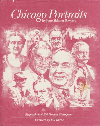 Beispielbild fr Chicago Portraits: Biographies of 250 Famous Chicagoans zum Verkauf von Midtown Scholar Bookstore