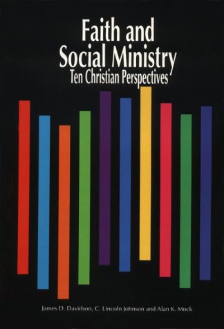 Imagen de archivo de Faith and Social Ministry: Ten Christian Perspectives (Values and Ethics Series, Vol 1) a la venta por Redux Books