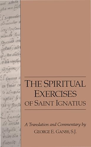 Beispielbild fr The Spiritual Exercises of Saint Ignatius zum Verkauf von SecondSale