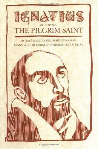 9780829407792: Ignatius of Loyola: The Pilgrim Saint