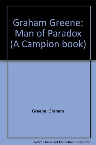 Graham Greene: Man of Paradox (9780829407815) by Cassis, A. F.; Greene, Graham