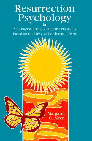 9780829407822: Resurrection Psychology: An Understanding of Human Personality Based on the Life and Teachings of Jesus