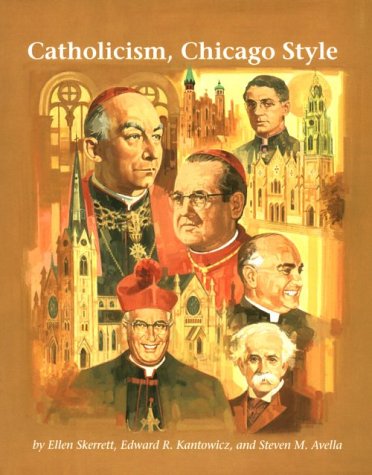 Stock image for Catholicism, Chicago Style (Campion Book) for sale by SecondSale