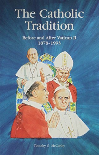Stock image for Catholic Tradition: Before and After Vatican II 1878-1993 for sale by Montana Book Company