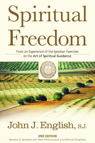 Beispielbild fr Spiritual Freedom : From an Experience of the Ignatian Exercises to the Art of Spiritual Guidance zum Verkauf von Better World Books