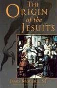 Stock image for The Origin of the Jesuits for sale by Bingo Used Books