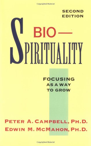 Beispielbild fr Bio-Spirituality : Focusing As a Way to Grow zum Verkauf von Better World Books