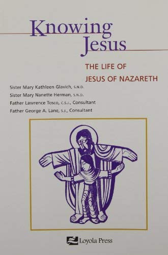 Knowing Jesus Kit (9780829409697) by Sister Mary Kathleen Glavich SND