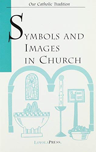 Stock image for Symbols and Images in Church for sale by Better World Books