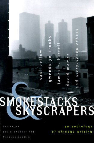 Beispielbild fr Smokestacks & Skyscrapers: An Anthology of Chicago Writing zum Verkauf von SecondSale