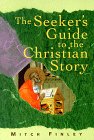 Beispielbild fr The Seeker's Guide to the Christian Story zum Verkauf von Better World Books
