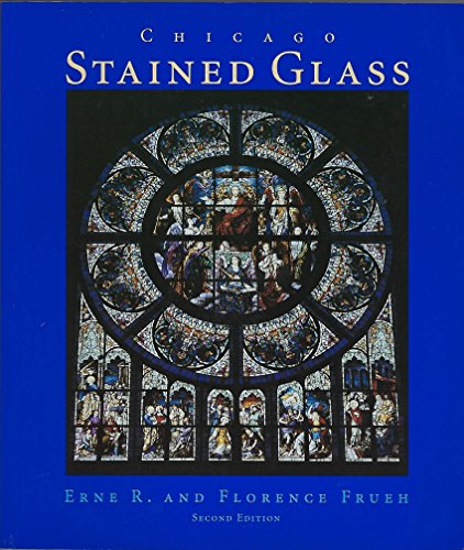 Imagen de archivo de Chicago Stained Glass a la venta por Front Cover Books