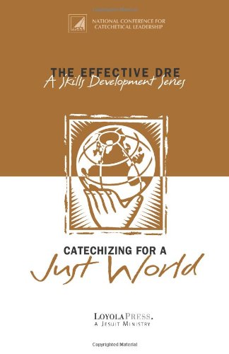 Stock image for The Effective DRE : Catechizing for a Just World (A Skills Development Series) for sale by Wonder Book