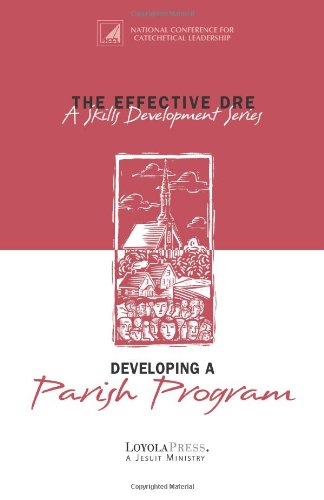 9780829410594: The Effective DRE : Developing a Parish Program (A skills Development Series)