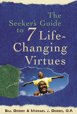 Beispielbild fr The Seeker's Guide to 7 Life-Changing Virtues (Seeker Series) zum Verkauf von -OnTimeBooks-