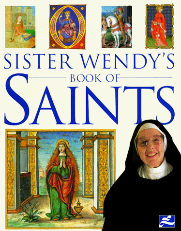 Beispielbild fr Sister Wendy's Book of Saints zum Verkauf von SecondSale