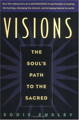 Beispielbild fr Visions: The Soul's Path to the Sacred zum Verkauf von Wonder Book