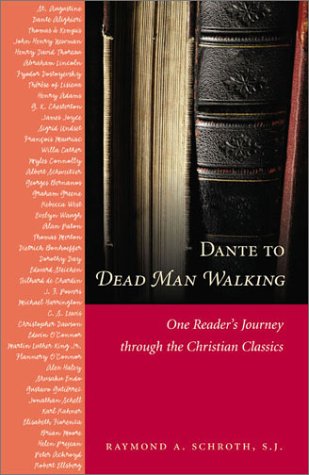 Beispielbild fr Dante to Dead Man Walking : One Reader's Journey Through the Christian Classics zum Verkauf von Better World Books