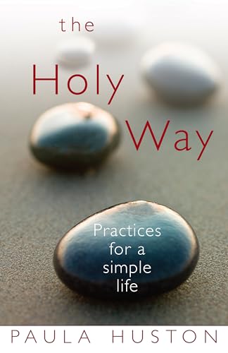 Beispielbild fr The Holy Way: Practices for a Simple Life zum Verkauf von Wonder Book