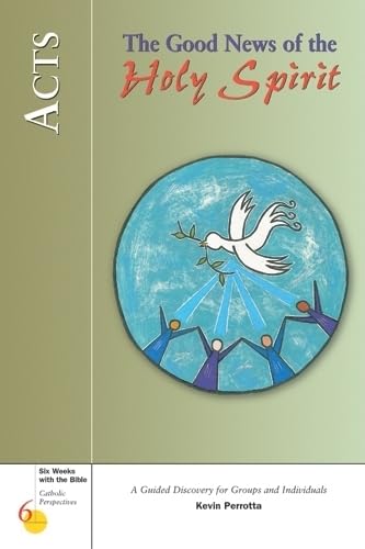 Beispielbild fr Acts: The Good News of the Holy Spirit (Six Weeks with the Bible) zum Verkauf von SecondSale