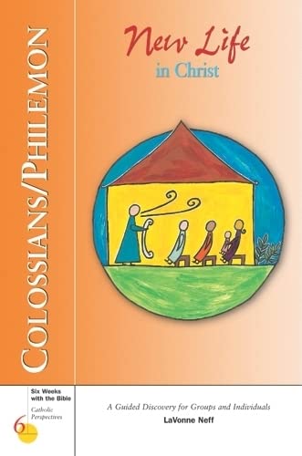 Stock image for Colossians/Philemon: New Life in Christ (Six Weeks with the Bible) for sale by SecondSale