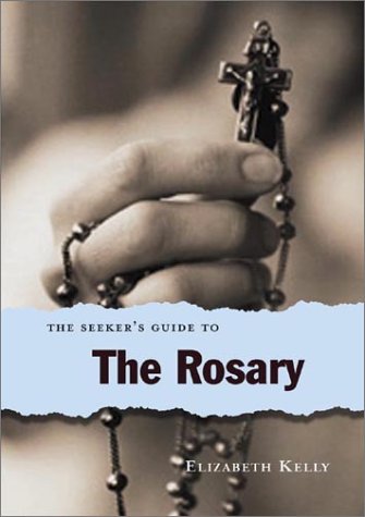 Beispielbild fr The Seeker's Guide to the Rosary (The Seeker Series, 8) zum Verkauf von Wonder Book